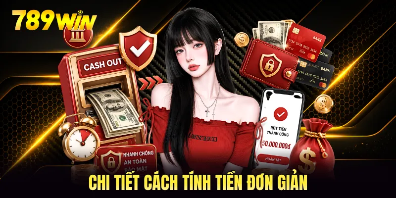 Chi tiết cách tính tiền đơn giản