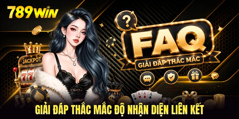 Giải đáp thắc mắc độ nhận diện liên kết