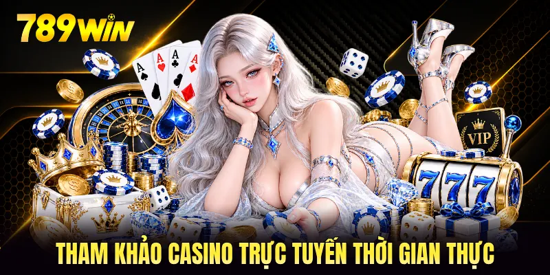 Tham khảo casino trực tuyến thời gian thực